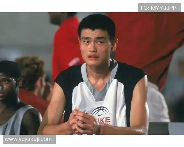 姚明训练量揭秘：从青涩少年到篮球巨星的艰辛历程与坚持